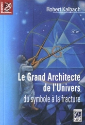 Le Grand Architecte De L'Univers