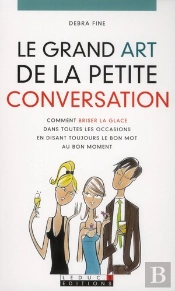 Le Grand Art De La Petite Conversation