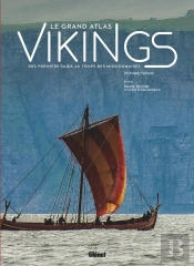 Le Grand Atlas Des Vikings