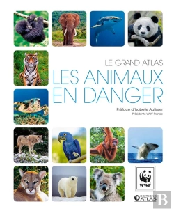 Bertrand.pt - Le Grand Atlas Wwf Les Animaux En Danger