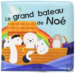 Bertrand.pt - Le Grand Bateau De Noé ; Livre Pour Le Bain