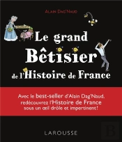 Le Grand Betisier De L'Histoire De France