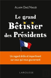 Le Grand Betisier Des Presidents
