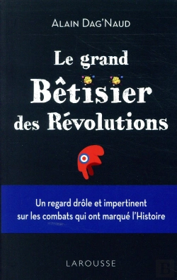 Bertrand.pt - Le Grand Betisier Des Revolutions
