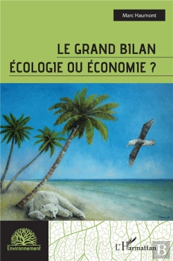 Bertrand.pt - Le Grand Bilan : Écologie Ou Économie ?