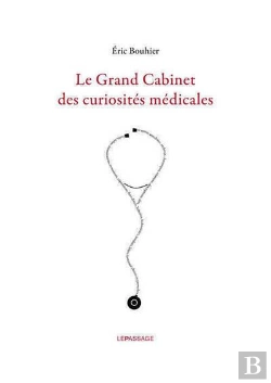 Bertrand.pt - Le Grand Cabinet Des Curiosités Médicales