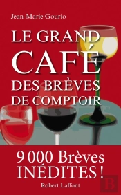 Le Grand Cafe Des Breves De Comptoir