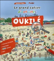 Le Grand Cahier D'Activités De La Famille Oukilé