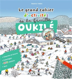 Bertrand.pt - Le Grand Cahier D'Activites De La Famille Oukile : Hiver