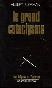 Le Grand Cataclysme