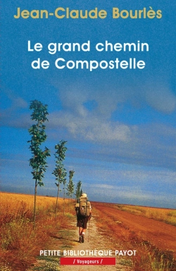 Bertrand.pt - Le Grand Chemin De Compostelle
