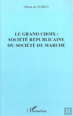 Bertrand.pt - Le Grand Choix ; Societe Republicaine Ou Societe De Marche