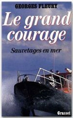 Bertrand.pt - Le Grand Courage ; Sauvetage En Mer