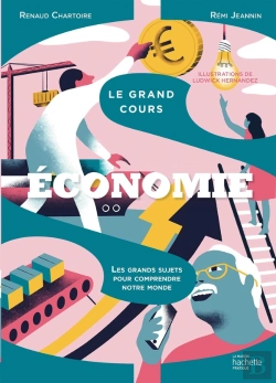 Bertrand.pt - Le Grand Cours Économie : Les Grands Sujets Pour Comprendre Notre Monde