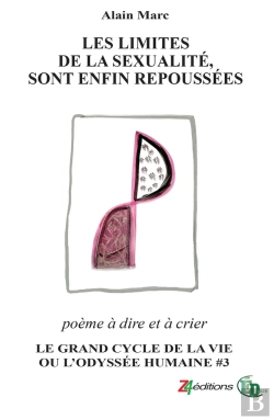 Bertrand.pt - Le Grand Cycle De La Vie Ou L'Odyssée Humaine Tome 3 : Les Limites De La Sexualité, Sont Enfin Repoussées