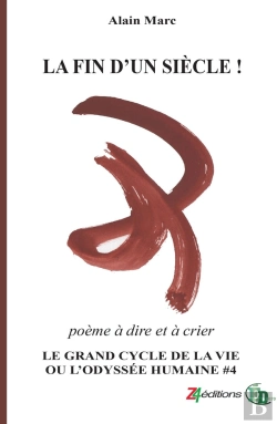 Bertrand.pt - Le Grand Cycle De La Vie Ou L'Odyssée Humaine Tome 4 : La Fin D'Un Siècle !