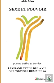 Le Grand Cycle De La Vie Ou L'Odyssée Humaine Tome 6 : Sexe Et Pouvoir