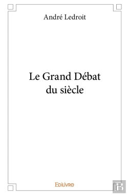Bertrand.pt - Le Grand Débat Du Siècle