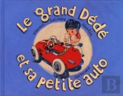 Le Grand Dede Et Sa Petite Auto