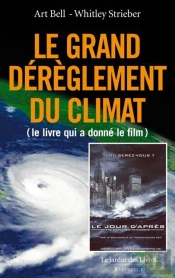 Le Grand Dérèglement Du Climat Ou L'Arrivée De La Super-Tempête