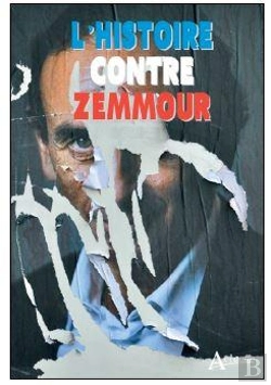 Bertrand.pt - Le Grand Détournement : Comment Zemmour Falsifie L'Histoire