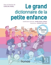 Le Grand Dictionnaire De La Petite Enfance (2e Édition)