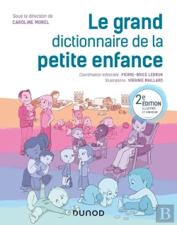 Bertrand.pt - Le Grand Dictionnaire De La Petite Enfance (2e Édition)