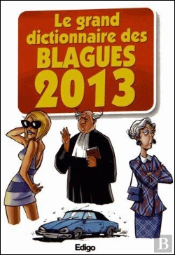 Bertrand.pt - Le Grand Dictionnaire Des Blagues 2013
