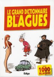 Le Grand Dictionnaire Des Blagues