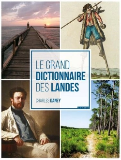 Bertrand.pt - Le Grand Dictionnaire Des Landes