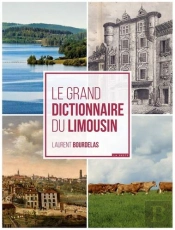 Le Grand Dictionnaire Du Limousin