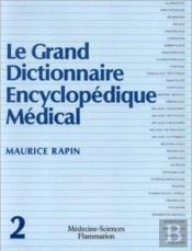 Le Grand Dictionnaire Encyclopédique Médical En 2 Volumes