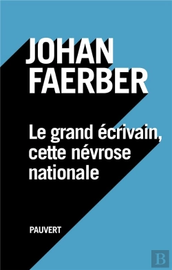 Bertrand.pt - Le Grand Ecrivain, Cette Nevrose Nationale