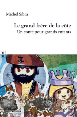 Bertrand.pt - Le Grand Frere De La Cote : Un Conte Pour Grands Enfants