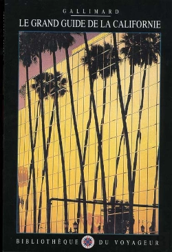 Bertrand.pt - Le Grand Guide De Californie