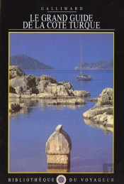 Le Grand Guide De La Cote Turque