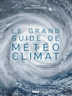 Bertrand.pt - Le Grand Guide De La Météo Et Du Climat (2e Édition)