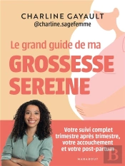 Le Grand Guide De Ma Grossesse Sereine