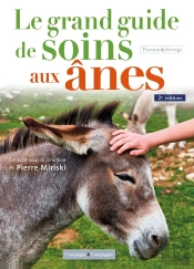 Le Grand Guide De Soins Aux Ânes (2e Édition)