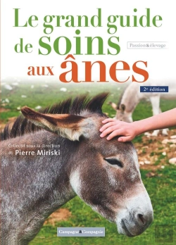 Bertrand.pt - Le Grand Guide De Soins Aux Anes, 2e Édition