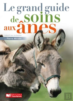 Bertrand.pt - Le Grand Guide De Soins Aux Ânes