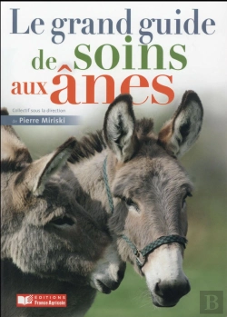 Bertrand.pt - Le Grand Guide De Soins Pour Les Ânes