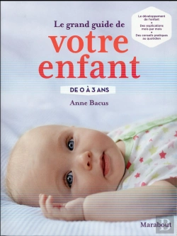 Bertrand.pt - Le Grand Guide De Votre Enfant De 0 A 3 Ans