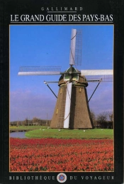 Le Grand Guide Des Pays Bas