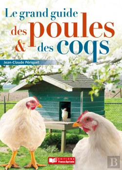 Bertrand.pt - Le Grand Guide Des Poules Et Des Coqs