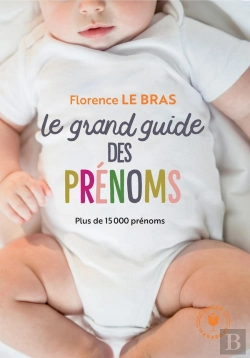 Bertrand.pt - Le Grand Guide Des Prenoms