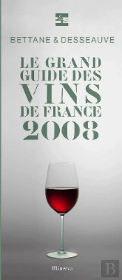 Le Grand Guide Des Vins De France (Édition 2008)