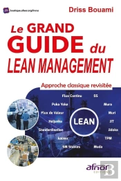 Le Grand Guide Du Lean Management - Approche Classique Revisitee