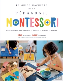 Bertrand.pt - Le Grand Guide Hachette De La Methode Montessori