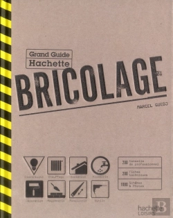 Bertrand.pt - Le Grand Guide Hachette Du Bricolage